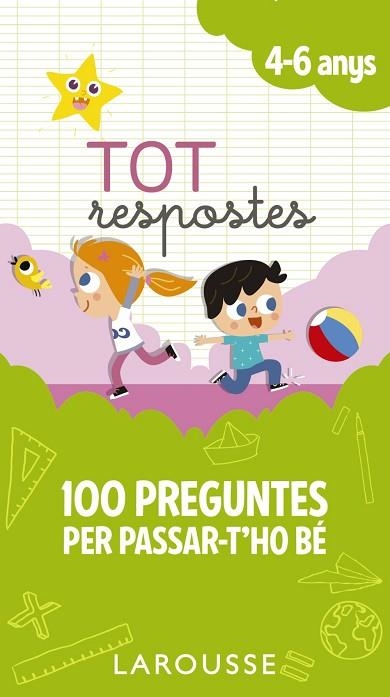 TOT RESPOSTES. 100 PREGUNTES PER PASSAR-T'HO BÉ | 9788417273835 | LAROUSSE EDITORIAL | Llibreria Drac - Librería de Olot | Comprar libros en catalán y castellano online