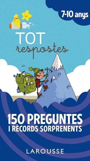 TOT RESPOSTES. 150 PREGUNTES I RÈCORDS SORPRENENTS | 9788417273859 | LAROUSSE EDITORIAL | Llibreria Drac - Librería de Olot | Comprar libros en catalán y castellano online