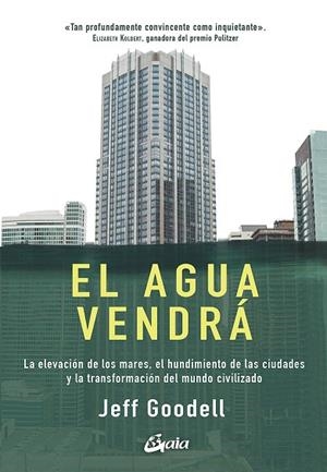AGUA VENDRÁ, EL | 9788484457978 | GOODELL, JEFF | Llibreria Drac - Librería de Olot | Comprar libros en catalán y castellano online