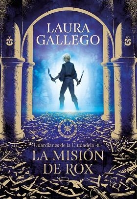 MISIÓN DE ROX (GUARDIANES DE LA CIUDADELA 3) | 9788417460655 | GALLEGO, LAURA | Llibreria Drac - Librería de Olot | Comprar libros en catalán y castellano online
