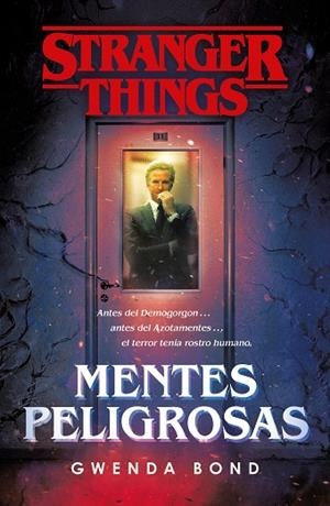 STRANGER THINGS: MENTES PELIGROSAS | 9788401022975 | BOND, GWENDA | Llibreria Drac - Librería de Olot | Comprar libros en catalán y castellano online