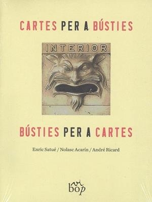 CARTES PER A BÚSTIES, BÚSTIES PER A CARTES | 9788494829970 | SATUÉ, ENRIC; ACARÍN, NOLASC; RICARD, ANDRÉ | Llibreria Drac - Llibreria d'Olot | Comprar llibres en català i castellà online