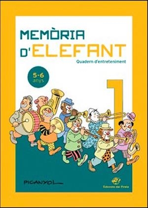 MEMÒRIA D'ELEFANT 1 (5-6 ANYS) | 9788417207182 | PICANYOL | Llibreria Drac - Librería de Olot | Comprar libros en catalán y castellano online