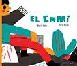 CAMÍ, EL | 9788417440251 | SATZ, MARIO; KONO, YARA | Llibreria Drac - Librería de Olot | Comprar libros en catalán y castellano online
