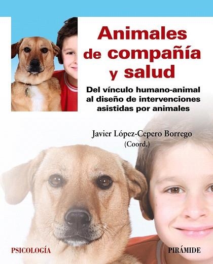 ANIMALES DE COMPAÑÍA Y SALUD | 9788436840230 | LÓPEZ-CEPERO, JAVIER | Llibreria Drac - Librería de Olot | Comprar libros en catalán y castellano online