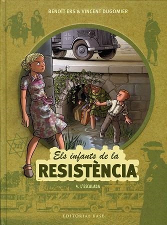 ESCALADA, L' (ELS INFANTS DE LA RESISTENCIA 4) | 9788417759070 | ERS, BENOÎT; DUGOMIER, VINCENT | Llibreria Drac - Librería de Olot | Comprar libros en catalán y castellano online