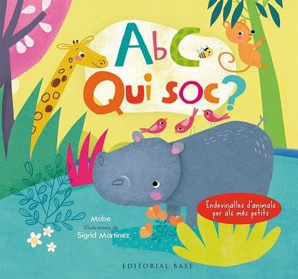 ABC QUI SÓC ENDEVINALLES D'ANIMALS PER ALS MÉS PETITS (CATALÀ-ANGLÈS) | 9788417183066 | MABE | Llibreria Drac - Librería de Olot | Comprar libros en catalán y castellano online