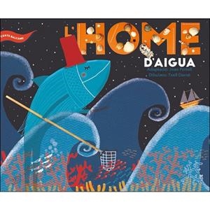 HOME D'AIGUA, L' (CONTE BALCANIC) | 9788491910459 | Llibreria Drac - Librería de Olot | Comprar libros en catalán y castellano online