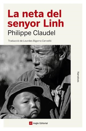 NETA DEL SENYOR LINH, LA | 9788417214654 | CLAUDEL, PHILIPPE | Llibreria Drac - Llibreria d'Olot | Comprar llibres en català i castellà online