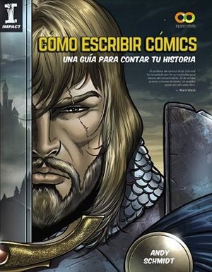CÓMO ESCRIBIR CÓMICS. UNA GUÍA PARA CONTAR TU HISTORIA | 9788441541092 | SCHMIDT, ANDY | Llibreria Drac - Librería de Olot | Comprar libros en catalán y castellano online