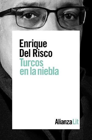 TURCOS EN LA NIEBLA | 9788491814467 | RISCO, ENRIQUE DEL | Llibreria Drac - Llibreria d'Olot | Comprar llibres en català i castellà online