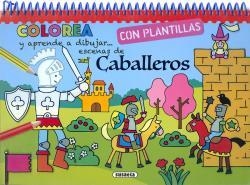 COLOREA Y APRENDE A DIBUJAR CABALLEROS CON PLANTILLAS | 9788467761801 | AA.DD. | Llibreria Drac - Llibreria d'Olot | Comprar llibres en català i castellà online