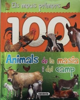 MEUS PRIMERS 100 ANIMALS DE LA MASIA I DEL CAMP | 9788467761047 | AA.DD. | Llibreria Drac - Llibreria d'Olot | Comprar llibres en català i castellà online