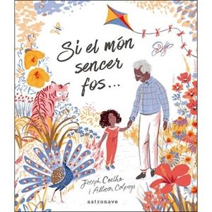 SI EL MON SENCER FOS | 9788467933192 | COELHO, JOSEPH | Llibreria Drac - Llibreria d'Olot | Comprar llibres en català i castellà online