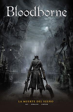 BLOODBORNE 1. LA MUERTE DEL SUEÑO | 9788467934335 | AA.DD. | Llibreria Drac - Llibreria d'Olot | Comprar llibres en català i castellà online
