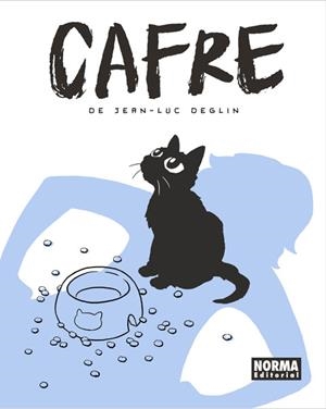 CAFRE | 9788467935806 | DEGLIN, JEAN LUC | Llibreria Drac - Llibreria d'Olot | Comprar llibres en català i castellà online