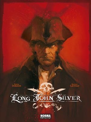LONG JOHN SILVER. EDICIÓN INTEGRAL | 9788467935745 | DORISON, XAVIER | Llibreria Drac - Llibreria d'Olot | Comprar llibres en català i castellà online