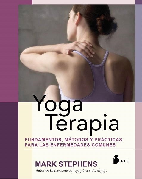 YOGA TERAPIA | 9788417399054 | STEPHENS, MARK | Llibreria Drac - Librería de Olot | Comprar libros en catalán y castellano online