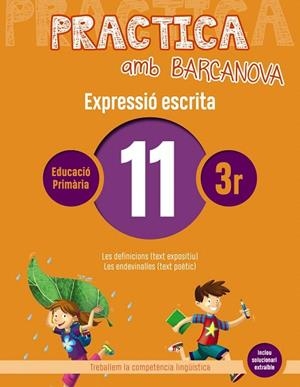 PRACTICA AMB BARCANOVA 11. EXPRESSIÓ ESCRITA | 9788448948306 | AA.DD. | Llibreria Drac - Llibreria d'Olot | Comprar llibres en català i castellà online