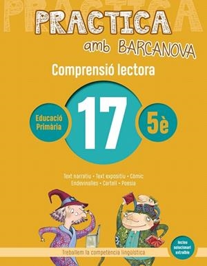 PRACTICA AMB BARCANOVA 17. COMPRENSIÓ LECTORA  | 9788448948603 | AA.DD. | Llibreria Drac - Llibreria d'Olot | Comprar llibres en català i castellà online
