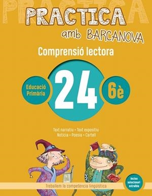 PRACTICA AMB BARCANOVA 24. COMPRENSIÓ LECTORA  | 9788448948672 | AA.DD. | Llibreria Drac - Llibreria d'Olot | Comprar llibres en català i castellà online