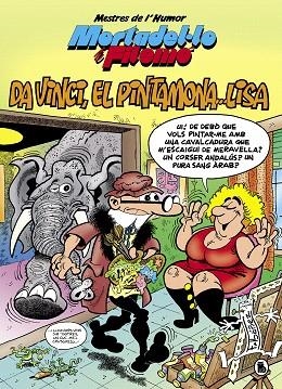 DA VINCI, EL PINTAMONA... LISA (MORTADEL·LO I FILEMO MESTRES DE L'HUMOR 52) | 9788402422064 | IBÁÑEZ, FRANCISCO | Llibreria Drac - Librería de Olot | Comprar libros en catalán y castellano online