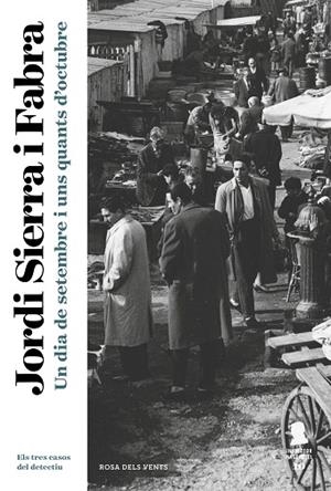 DIA DE SETEMBRE I UNS QUANTS D'OCTUBRE, UN (INSPECTOR MASCARELL 10) | 9788417444839 | SIERRA I FABRA, JORDI | Llibreria Drac - Llibreria d'Olot | Comprar llibres en català i castellà online