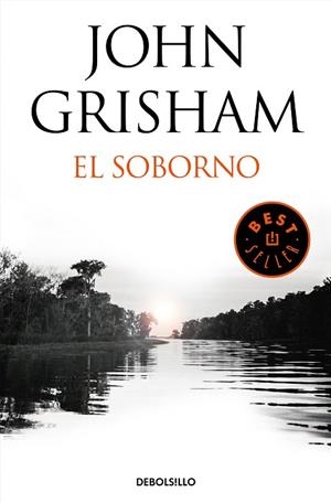 SOBORNO, EL (INCLUYE EL RELATO EL ÚLTIMO TESTIGO) | 9788466347457 | GRISHAM, JOHN | Llibreria Drac - Librería de Olot | Comprar libros en catalán y castellano online