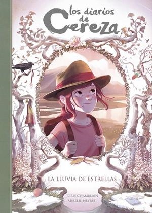 LLUVIA DE ESTRELLAS, LA (SERIE LOS DIARIOS DE CEREZA 5) | 9788420433899 | CHAMBLAIN, JORIS | Llibreria Drac - Librería de Olot | Comprar libros en catalán y castellano online