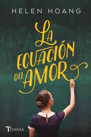 ECUACIÓN DEL AMOR, LA | 9788416327638 | HOANG, HELEN | Llibreria Drac - Llibreria d'Olot | Comprar llibres en català i castellà online