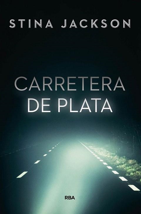 CARRETERA DE PLATA | 9788491871460 | JACKSON, STINA | Llibreria Drac - Librería de Olot | Comprar libros en catalán y castellano online