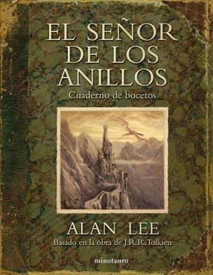 SEÑOR DE LOS ANILLOS, EL. CUADERNO DE BOCETOS | 9788445005897 | LEE, ALAN | Llibreria Drac - Librería de Olot | Comprar libros en catalán y castellano online