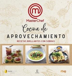 COCINA DE APROVECHAMIENTO | 9788467055399 | SHINE / CR TVE | Llibreria Drac - Librería de Olot | Comprar libros en catalán y castellano online