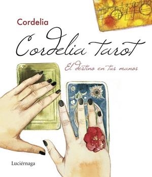CORDELIA TAROT. EL DESTINO EN TUS MANOS | 9788417371692 | CORDELIA | Llibreria Drac - Librería de Olot | Comprar libros en catalán y castellano online