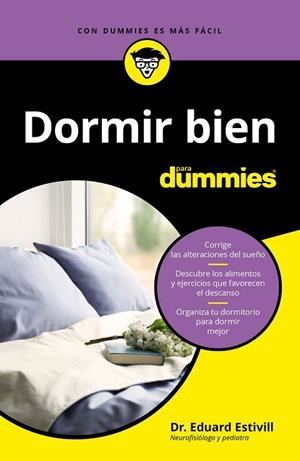 DORMIR BIEN PARA DUMMIES | 9788432905322 | ESTIVILL, DR. EDUARD | Llibreria Drac - Librería de Olot | Comprar libros en catalán y castellano online