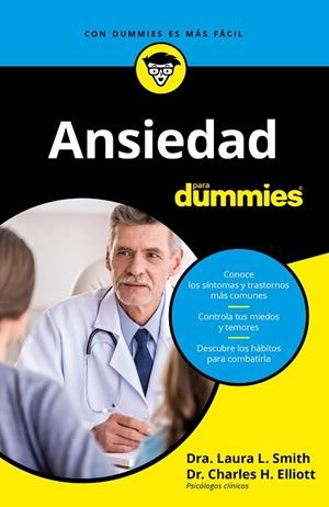 ANSIEDAD PARA DUMMIES | 9788432905339 | ELLIOTT, CHARLES H.; SMITH, LAURA | Llibreria Drac - Librería de Olot | Comprar libros en catalán y castellano online