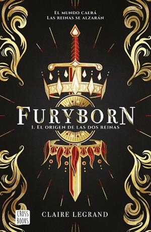 FURYBORN 1. EL ORIGEN DE LAS DOS REINAS | 9788408207955 | LEGRAND, CLAIRE | Llibreria Drac - Llibreria d'Olot | Comprar llibres en català i castellà online