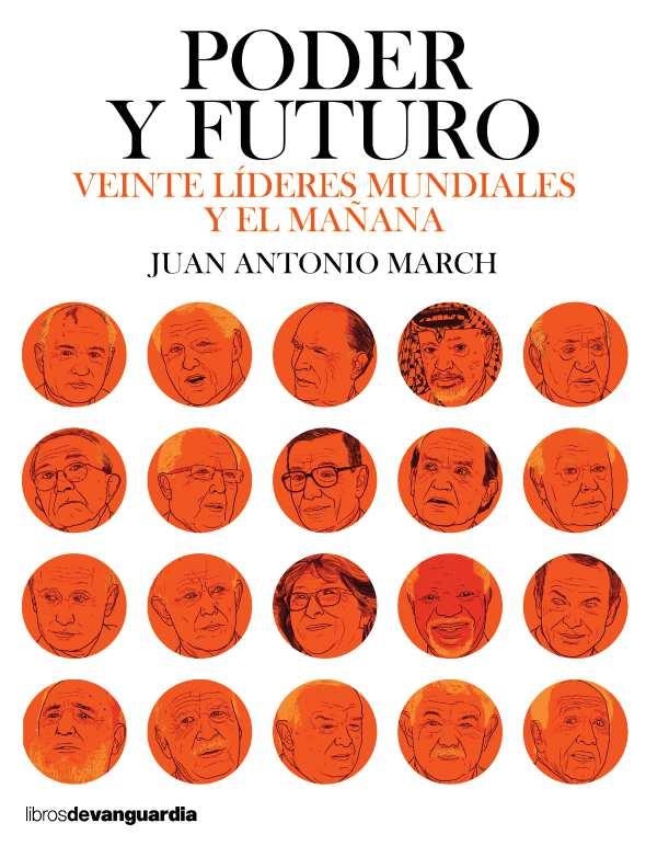 PODER Y FUTURO | 9788416372584 | MARCH, JUAN ANTONIO | Llibreria Drac - Librería de Olot | Comprar libros en catalán y castellano online