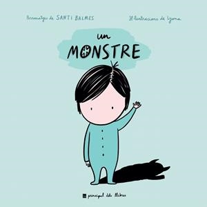 UN MONSTRE | 9788417333614 | BALMES, SANTI | Llibreria Drac - Librería de Olot | Comprar libros en catalán y castellano online