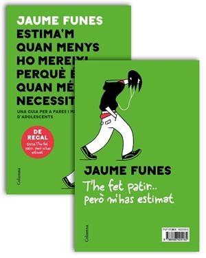 ESTIMA'M QUAN MENYS HO MEREIXI + OPUSCLE T'HE FET PATIR (PACK) | 9788466425162 | FUNES, JAUME | Llibreria Drac - Librería de Olot | Comprar libros en catalán y castellano online