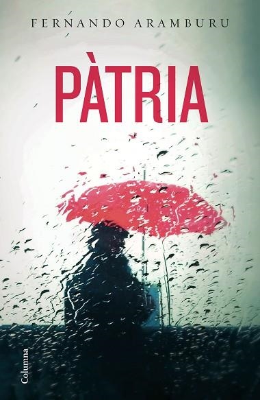 PÀTRIA | 9788466424967 | ARAMBURU, FERNANDO | Llibreria Drac - Llibreria d'Olot | Comprar llibres en català i castellà online
