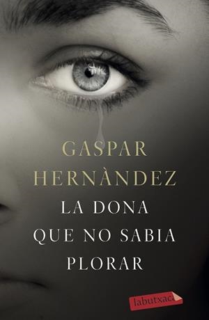 DONA QUE NO SABIA PLORAR, LA | 9788417420543 | HERNÁNDEZ, GASPAR | Llibreria Drac - Llibreria d'Olot | Comprar llibres en català i castellà online