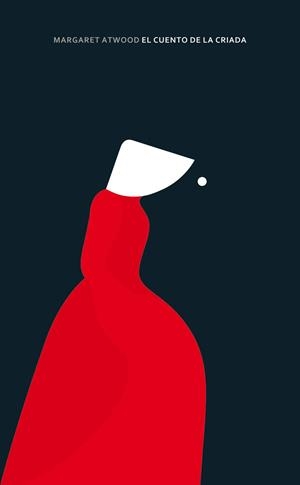 CUENTO DE LA CRIADA, EL | 9788498389074 | ATWOOD, MARGARET | Llibreria Drac - Llibreria d'Olot | Comprar llibres en català i castellà online