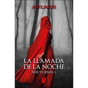 LLAMADA DE LA NOCHE, LA | 9788494984655 | ANTILIADOS | Llibreria Drac - Llibreria d'Olot | Comprar llibres en català i castellà online