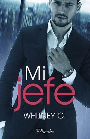 MI JEFE | 9788417683078 | WHITNEY, G. | Llibreria Drac - Llibreria d'Olot | Comprar llibres en català i castellà online