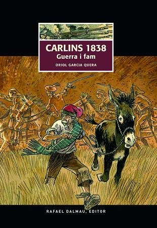 CARLINS 1838 GUERRA I FAM | 9788423208487 | GARCIA, ORIOL | Llibreria Drac - Librería de Olot | Comprar libros en catalán y castellano online