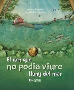 NEN QUE NO PODIA VIURE LLUNY DEL MAR, EL | 9788417841256 | FERRER, ANNA | Llibreria Drac - Librería de Olot | Comprar libros en catalán y castellano online