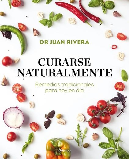 CURARSE NATURALMENTE | 9788417338527 | RIVERA, DR. JUAN | Llibreria Drac - Librería de Olot | Comprar libros en catalán y castellano online