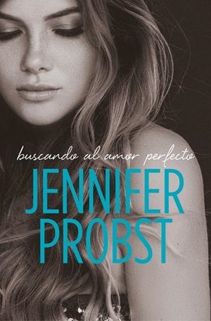 BUSCANDO AL AMOR PERFECTO (EN BUSCA DE... 2) | 9788415962571 | PROBST, JENNIFER | Llibreria Drac - Llibreria d'Olot | Comprar llibres en català i castellà online