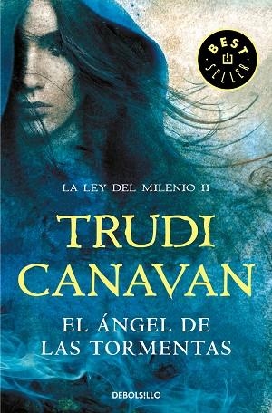 ÁNGEL DE LAS TORMENTAS, EL (LA LEY DEL MILENIO 2) | 9788466346948 | CANAVAN, TRUDI | Llibreria Drac - Librería de Olot | Comprar libros en catalán y castellano online